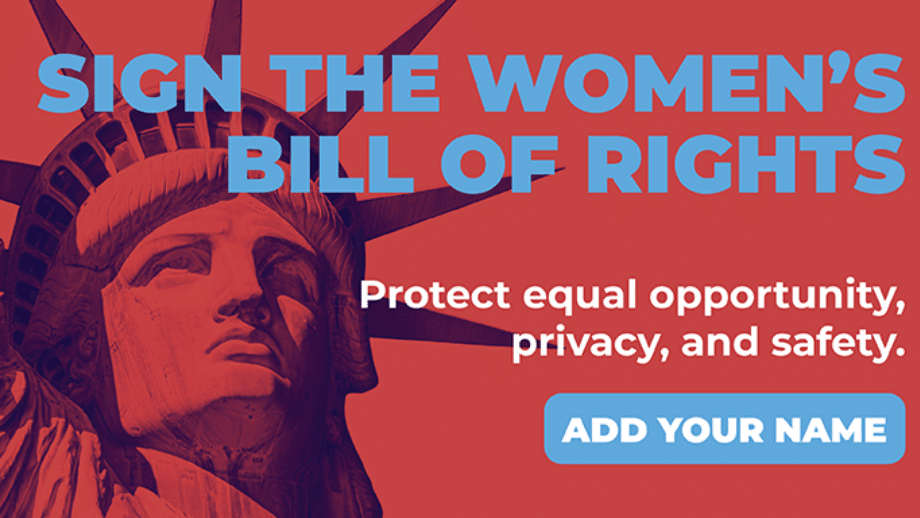 Have you added your name in support of the Women’s Bill of Rights yet?