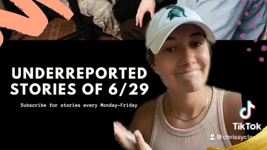 Underreported Stories of June 29