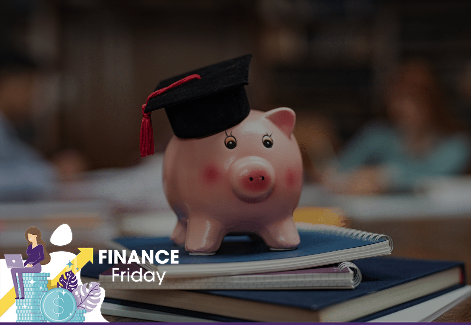 Finance Fridays: Managing Student Debt