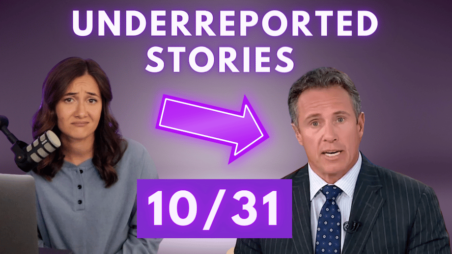 Underreported Stories of October 31
