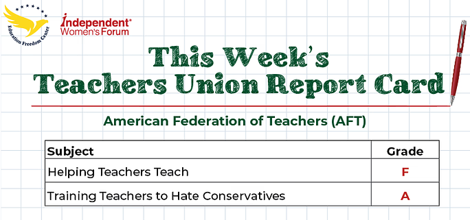 This Week’s Teachers Union Report Card: Randi Weingarten’s conservatives-bashing “professional development